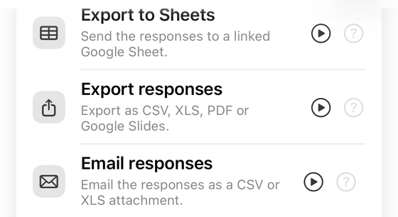 The export panel in Forms+ on iPhone: Export to Sheets (send the responses to a linked Google Sheet), Export responses (CSV, XLS, PDF or Google Slides), and Email responses.