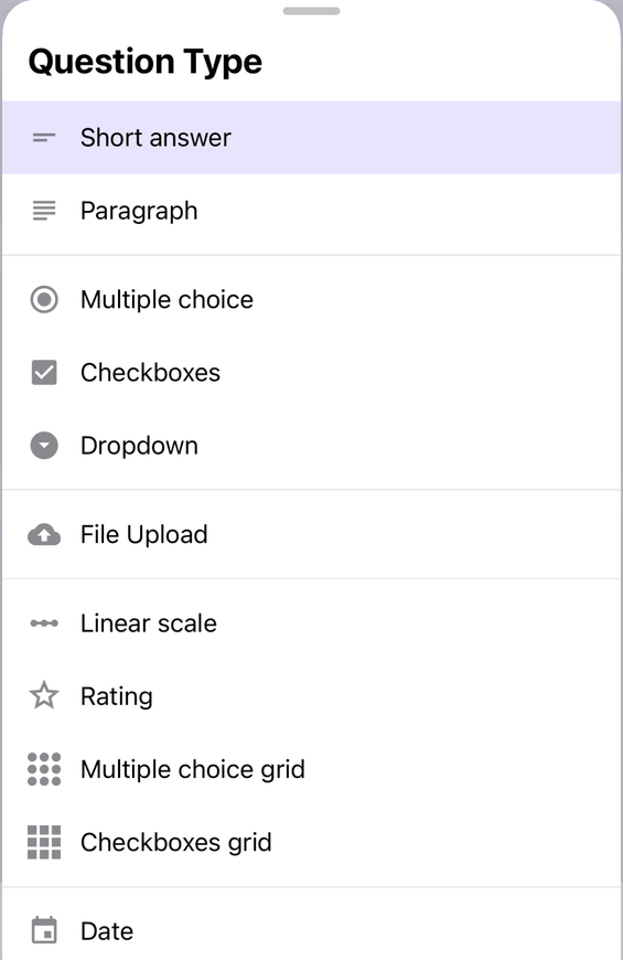 The Question Type sheet in Forms+ on iPhone, listing Short answer, Paragraph, Multiple choice, Checkboxes, Dropdown, File Upload, Linear scale, Rating, Multiple choice grid, Checkboxes grid and Date.