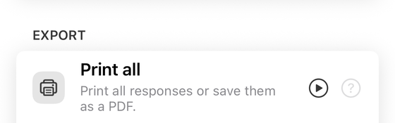 The Export group of the Responses tools in Forms+ on iPhone, showing the Print all row subtitled “Print all responses or save them as a PDF.”