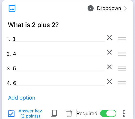 A Dropdown question in the Forms+ editor on iPhone reading “What is 2 plus 2?” with options 3, 4, 5 and 6, an Add option row, and a bottom bar containing an Answer key (2 points) link, duplicate and delete icons, a Required toggle switched on, and a three-dot menu.