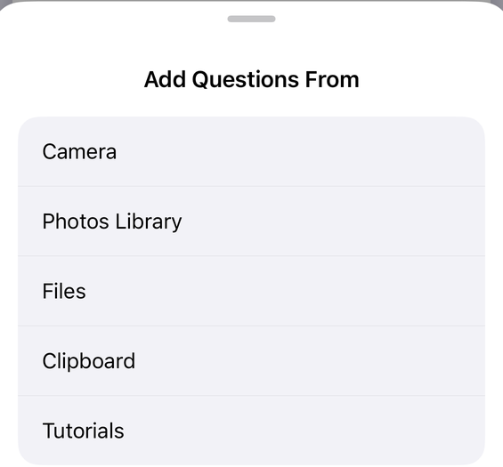 The “Add Questions From” sheet in Forms+ on iPhone, listing Camera, Photos Library, Files, Clipboard and Tutorials.